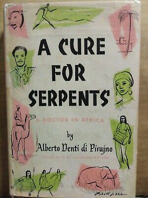 A Cure for Serpents (Sloane, 1955), the US-American edition of "Un medico in Africa"